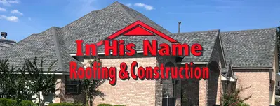In His Name Roofing & Construction LLC